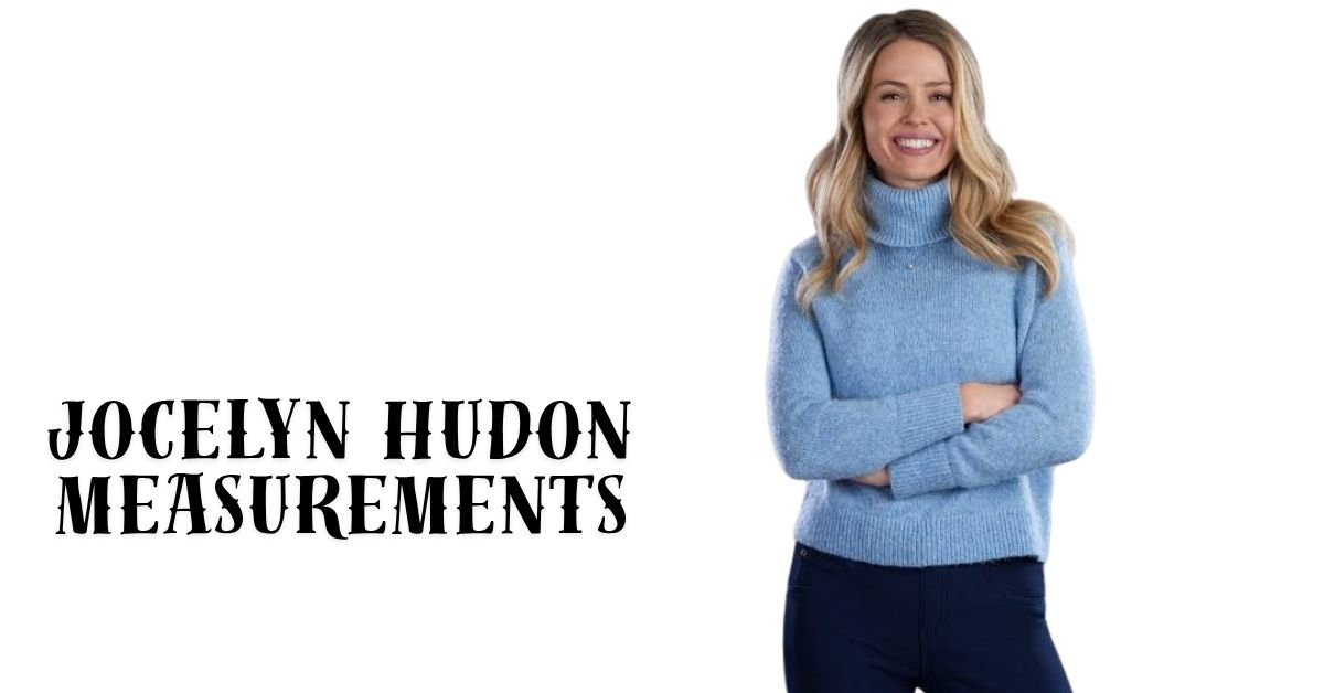 Jocelyn Hudon Measurements