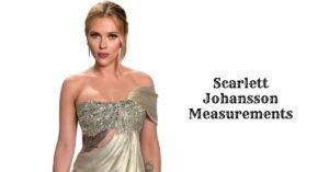 Scarlett Johansson Measurements
