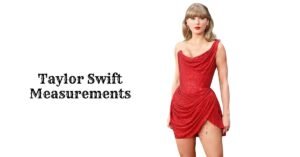 Taylor Swift Measurements